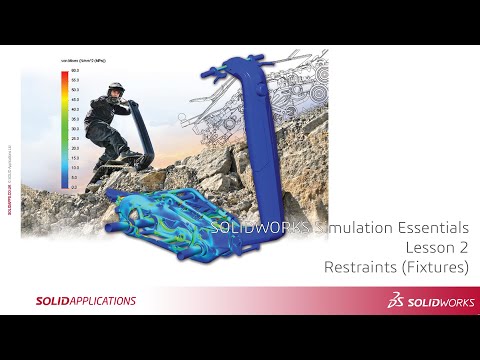 SOLIDWORKS Simulation Essentials - Lesson 2 - Restraints (Fixtures)