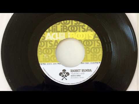 Rabbit Rumba "Nuestro Ayer" (Makala Remix)