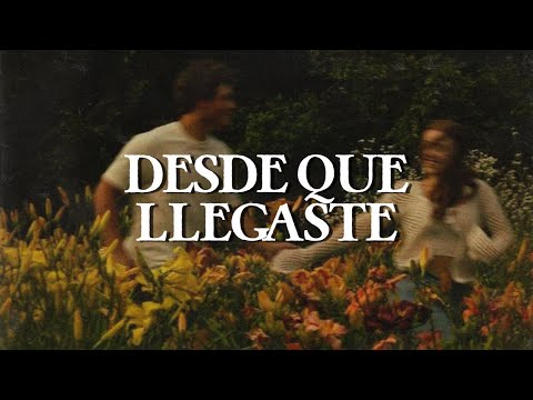 Reyli Barba - Desde Que Llegaste (Letra)