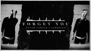 Tyler Carter - Forget You (prod. Lophiile)