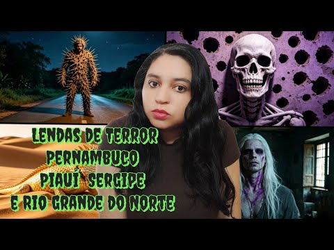 4 Lendas Assustadoras da Região Nordeste