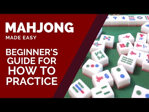 How To Play Mahjong: Beginner's Practice Guide To Build Up Your Confidence (With Sample Game) - YouTube