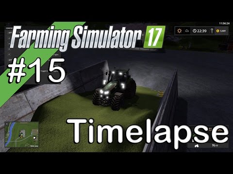 Farming Simulator 2017 - Timelapse #15 - Silage & Bale Wrapping