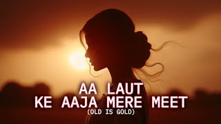Download lagu Aa Laut Ke Aaja Mere Meet | Heart Touching Sad 2026 mp3
