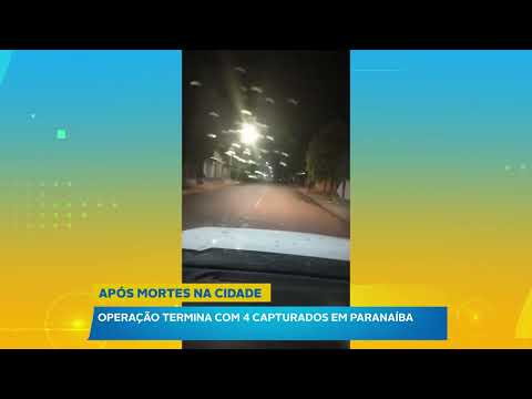 Operação termina com quatro capturados em Paranaíba