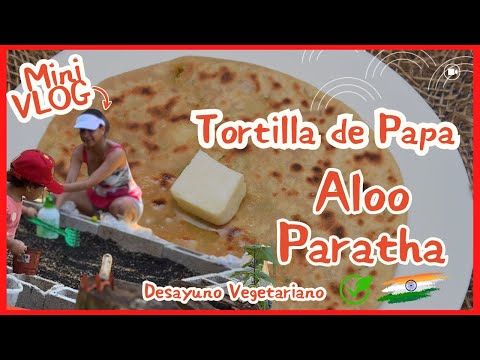 *Aloo Paratha* *Comida de la India* - Tortillas de Papa y Especias -Desayuno Típico de la India -
