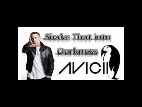 Eminem & Nate Dogg vs Avicii - Shake That Into Darkness Mash Up