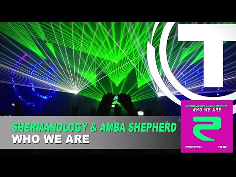 Shermanology & Amba Shepherd - Who We Are (Radio Edit)