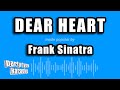 Frank Sinatra - Dear Heart (Karaoke Version)