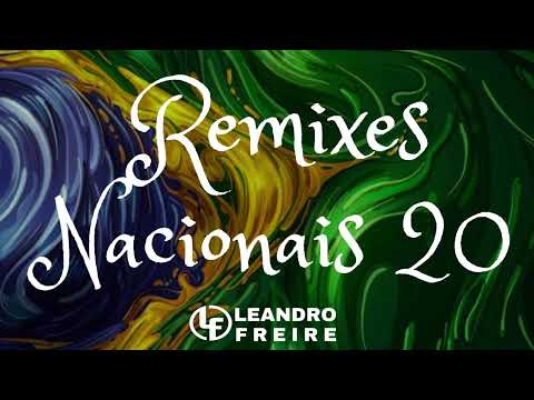 Remixes Nacionais Vol.20 - by DjLeandroFreire