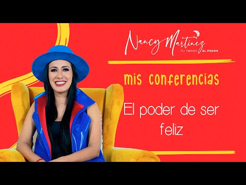 Conferencia “El poder de ser feliz”