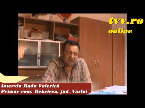 Rebricea - Interviu primar Radu Valerica