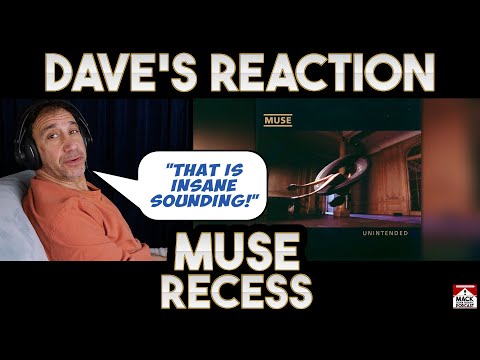 Dave's Reaction: Muse — Recess