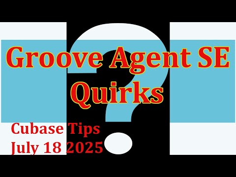Groove Agent Quirks in Cubase Tips for July 18 2025