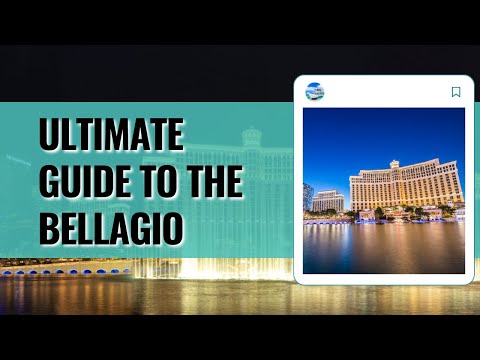 Ultimate Guide to the Bellagio: Tips for an Unforgettable Experience