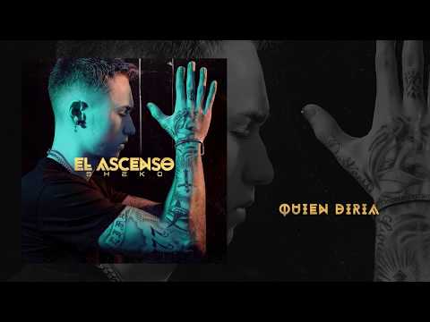 10. Quien diria - Sheko [El Ascenso Album]