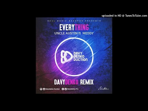 Everything - Uncle Austin Ft Meddy (Davydenko Remix)