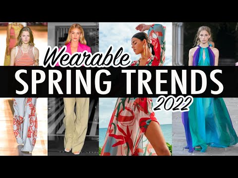 8 Wearable Spring Fashion Trends for 2022