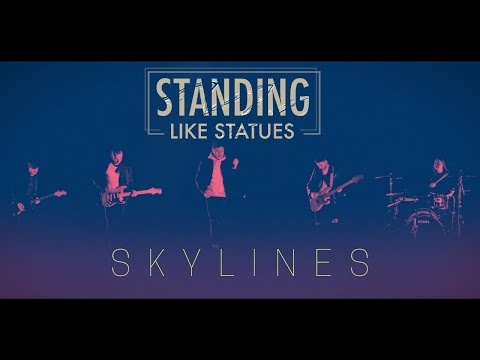 Standing Like Statues - Skylines (Official Music Video)