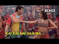 Kai Kai Kai Vaikira Remix