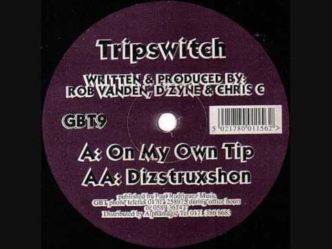 Tripswitch-Dizstruxshon
