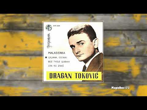 Dragan Toković - Ljiljana, ostani