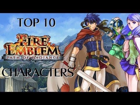 TOP 10 PATH OF RADIANCE CHARACTERS