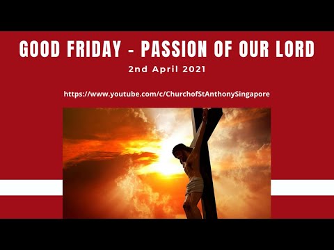 Passion of our Lord - 2nd April 2021, 3pm Service