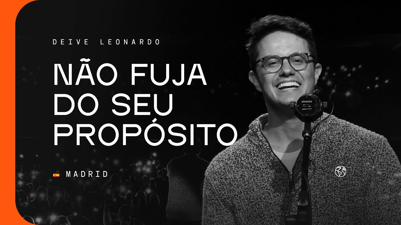 Não Fuja do seu Propósito | Deive Leonardo