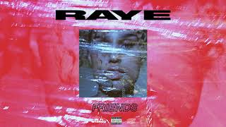 Raye - Friends video