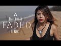 Alan Walker Faded Reworks