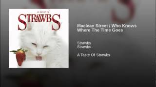 Maclean Street / Who Knows Where The Time Goes