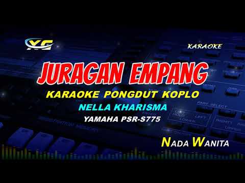 JURAGAN EMPANG KARAOKE KOPLO  - NELLA KHARISMA  (YAMAHA PSR - S 775)