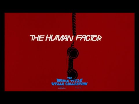 Saul Bass: The Human Factor (1979) title sequence
