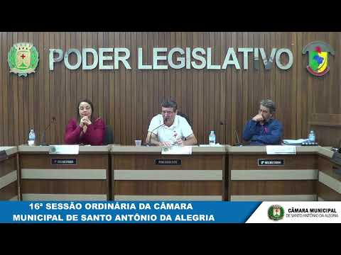 16ª SESSÃO ORDINÁRIA DA CÂMARA MUNICIPAL DE SANTO ANTÔNIO DA ALEGRIA