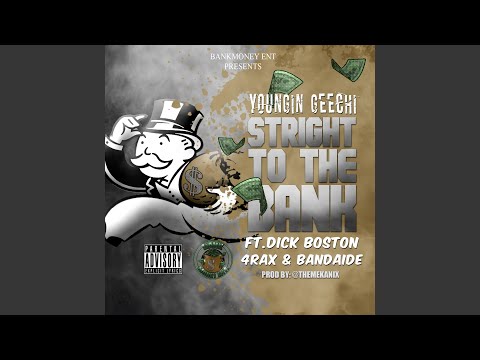 Bankmoney Ent. Presents: Straight to the Bank (feat. Dick Boston, 4rax & Bandaide)