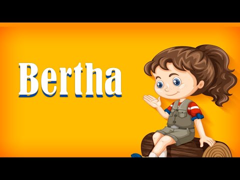 How to Pronounce Bertha
