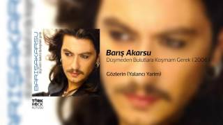Barış Akarsu - Gözlerin (Yalancı Yarim)