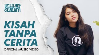 Download lagu HELLO HEY SUNDAY - KISAH TANPA CERITA | Pop Punk Surabaya Indonesia mp3