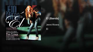 Él (Eva Luna) - Jenni Rivera (Versión Banda)