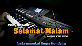 Download lagu 🔵Cek Sound Selamat Malam Tanpa Kendang | Yamaha PSR S670 mp3 Download lagu 🔵Cek Sound Selamat Malam Tanpa Kendang | Yamaha PSR S670 mp3