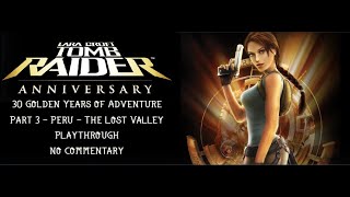 Tomb Raider Anniversary [3] Peru: The Lost Valley
