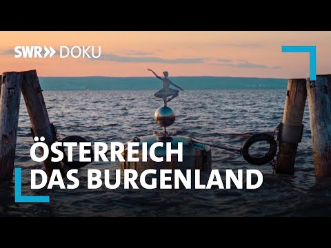 Wachgeküsst - Österreichs Burgenland im Aufwind