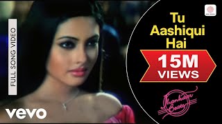 Tu Aashiqui Hai Full Video - Jhankaar BeatsKKVisha