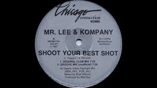 Mr  Lee & Kompany   Shoot Your Best Shot Groove Mix Unofficial