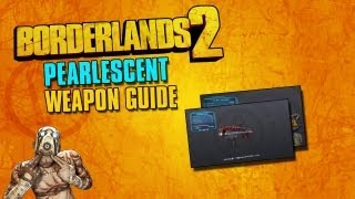 Borderlands 2 Pearlescent Weapon Guide #2 - The Tunguska