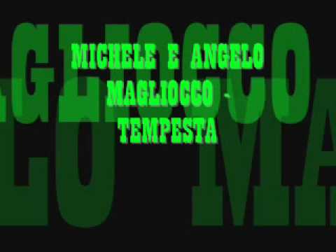 Michele & Angelo Magliocco - Tempesta.wmv