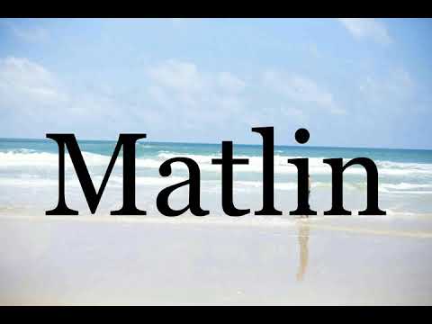 How To Pronounce Matlin🌈🌈🌈🌈🌈🌈Pronunciation Of Matlin