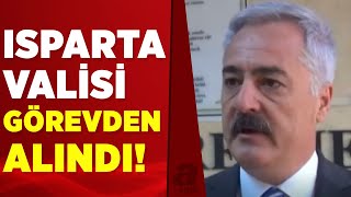 Isparta Valisi Ömer Seymenoğlu geçici olarak görevden alındı | A Haber