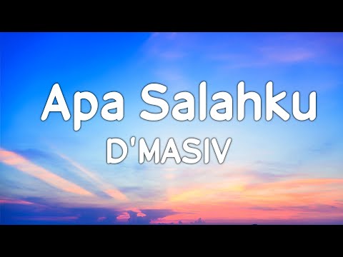 D'MASIV - Apa Salahku | Lirik Video